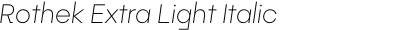 Rothek Extra Light Italic